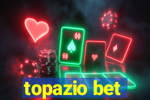 topazio bet